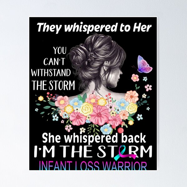 Item preview, Infant Loss Warrior I'm The Storm Infant Loss Awareness designed and sold by Hatjar.