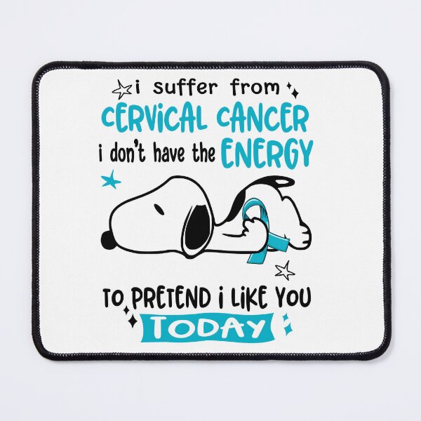 Item preview, I Suffer From Cervical Cancer I Do Not Have The Energy To Pretend I Like You Today designed and sold by Wlsnpeggy.