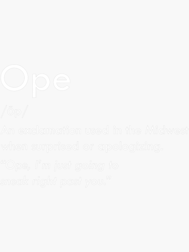 "Ope Definition Midwest" Sticker for Sale by AkihoSato Redbubble