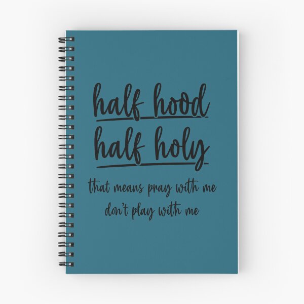 Item preview, Half Hood Half Holy That Means Pray With Me Sarcastic Quote   designed and sold by KinhHao.
