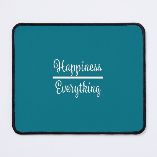 Item preview, Happiness over Everything Positive Quote Novelty Premium designed and sold by KinhHao.