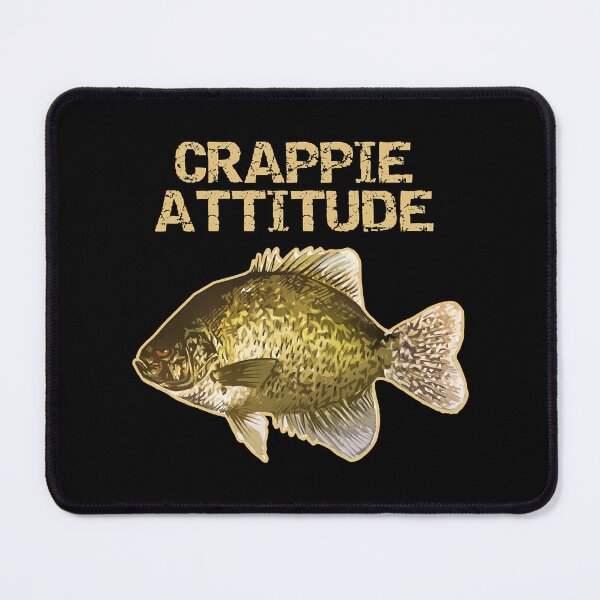 Item preview, Crappy Attitude  Crappie Fishing designed and sold by Devante Lehner.