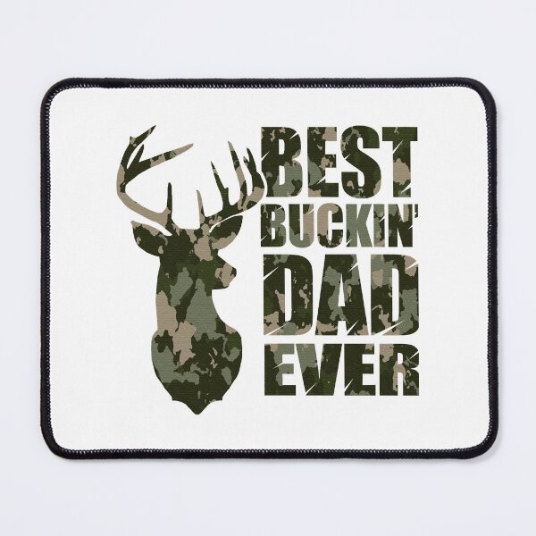 Item preview, Best Buckin' Dad Ever - camo style designed and sold by Devante Lehner.