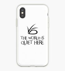 The World Is Quiet Here iPhone Case
