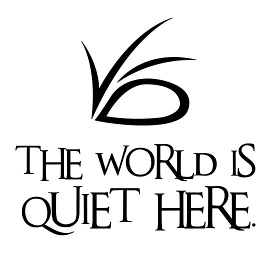 The World Is Quiet Here Posters By Quiethere Redbubble