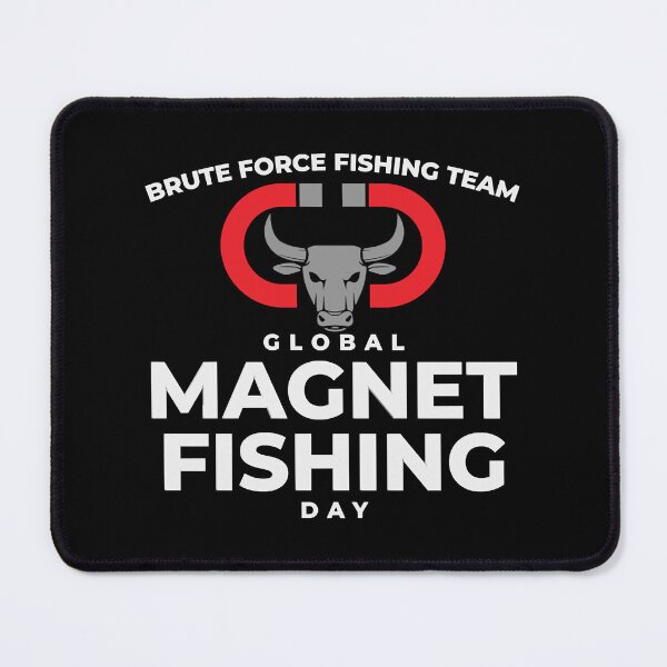 Item preview, Global Magnet Fishing Day - Brute Force Fishing Team designed and sold by Devante Lehner.