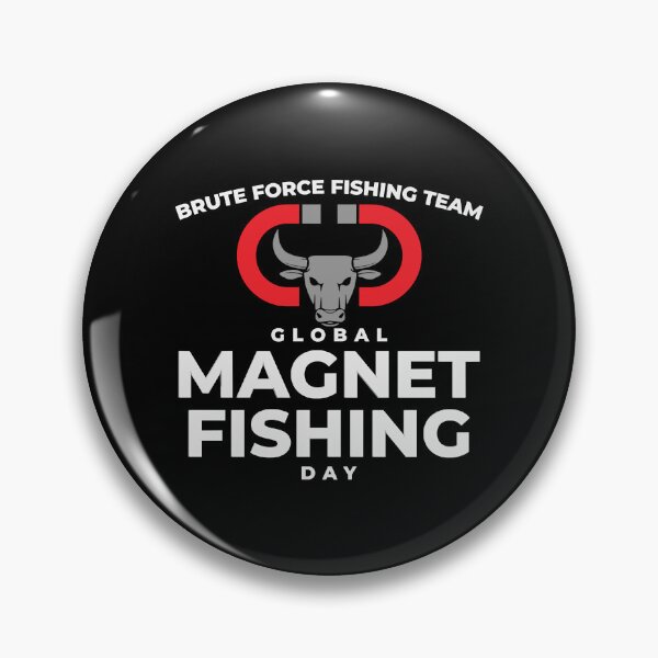 Item preview, Global Magnet Fishing Day - Brute Force Fishing Team designed and sold by Devante Lehner.