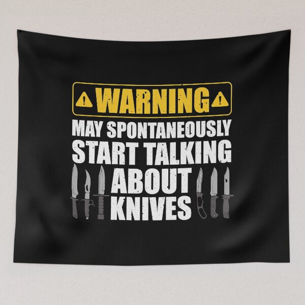 Item preview, Warning May Spontaneously Start Talking About Knives Funny Butchers designed and sold by xmjajd.