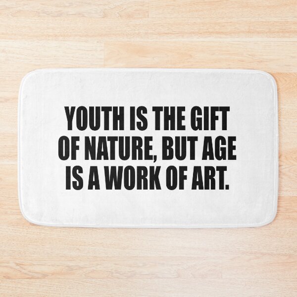 Item preview, Youth is the gift of nature, but age is a work of art designed and sold by Colorfulandfun.
