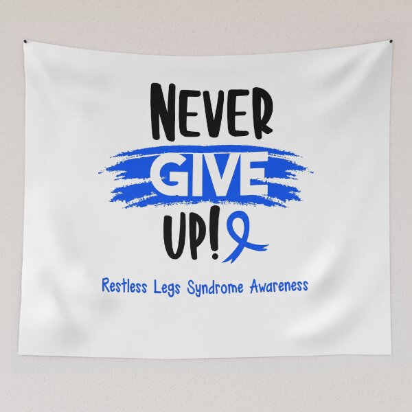 Item preview, Restless Legs Syndrome Warrior - Restless Legs Syndrome Awareness - Never Give Up! designed and sold by Robbsyn.