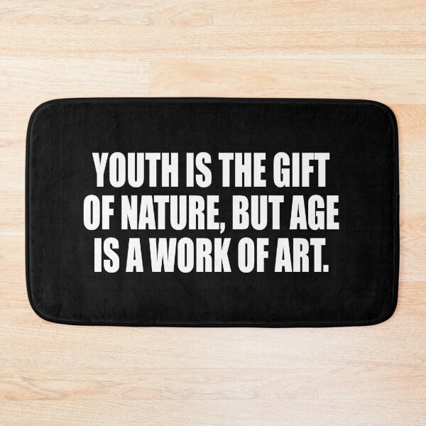 Item preview, Youth is the gift of nature, but age is a work of art designed and sold by Colorfulandfun.