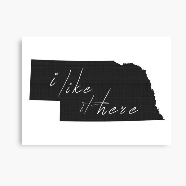 I Like it Here Nebraska Canvas Print