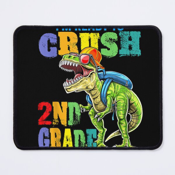 Item preview, FUNNY DINOSAUR BACK TO HOOL I39;m ready to crush 2nd Grade T-Shirt designed and sold by BahrkeQuartz.