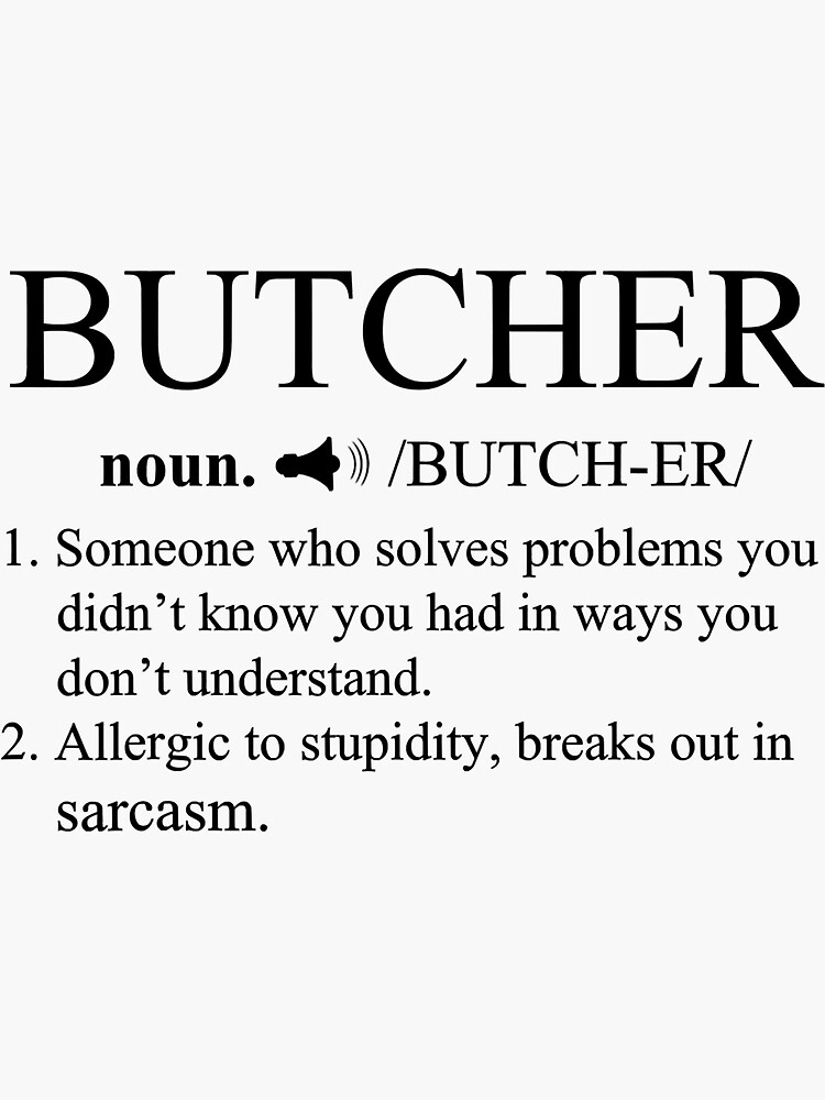 "Butcher Definition Funny Butchery" Sticker for Sale by xmjajd Redbubble