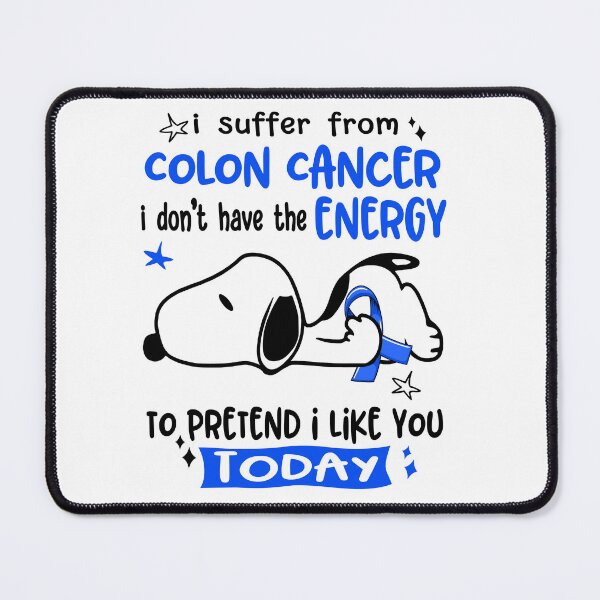 Item preview, I Suffer From Colon Cancer I Do Not Have The Energy To Pretend I Like You Today designed and sold by Wlsnpeggy.