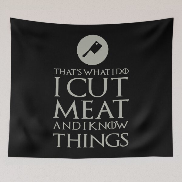 Item preview, That's What I Do I Cut Meat And I Know Things Funny Butcher designed and sold by xmjajd.