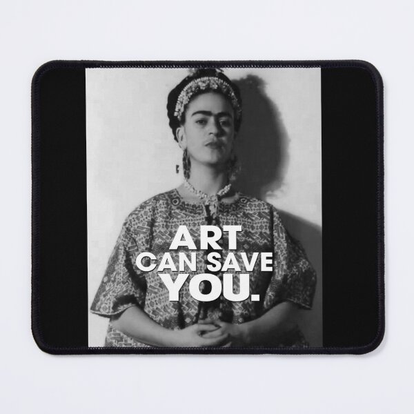 Item preview, art can save you Frida kahlo art flower gift for fans designed and sold by lyttlecoyazoa.