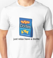 Dorites "Just Relax Have A Dorite" Unisex T-Shirt