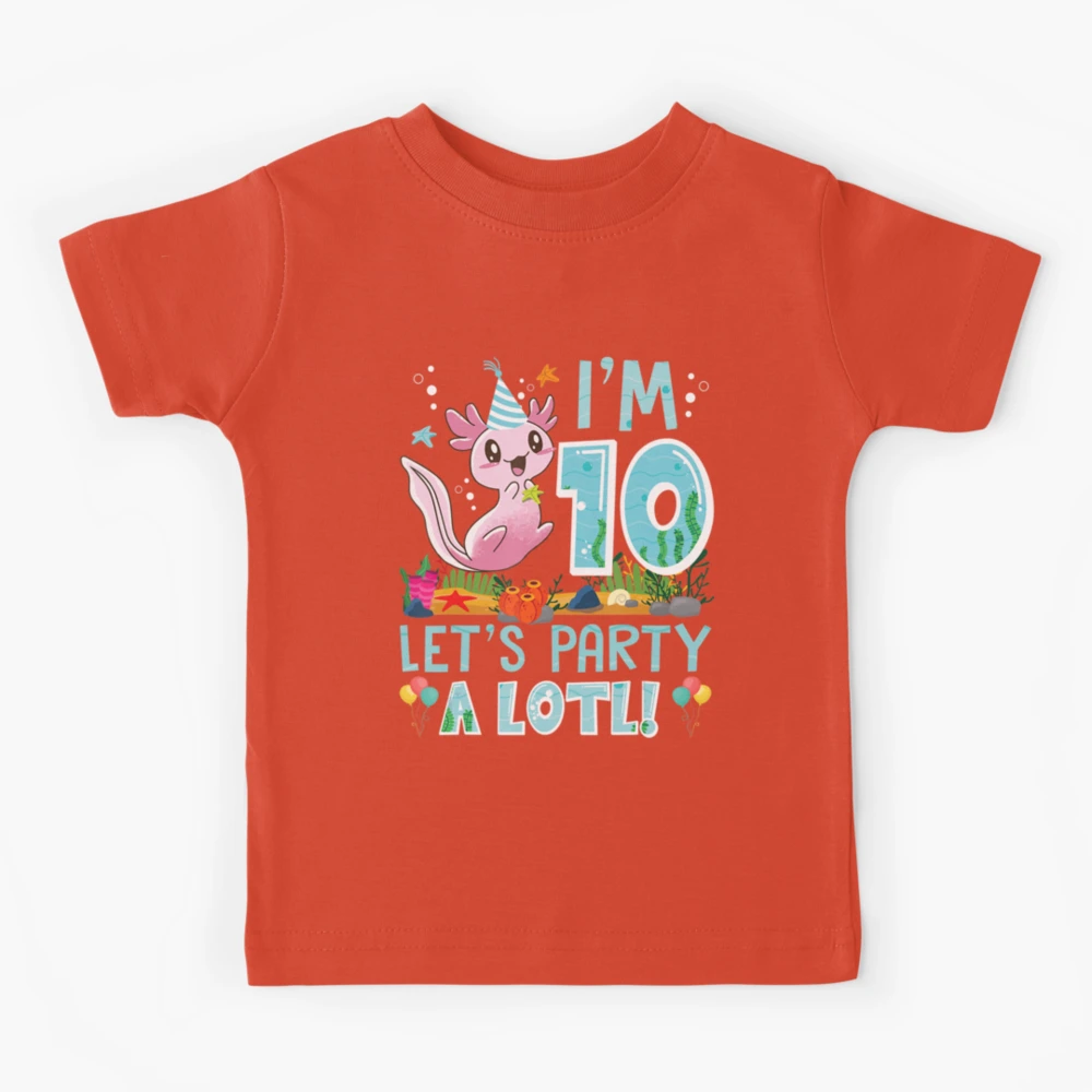 10 Years Old Axolotl Lover 10Th Birthday Party Boys Girls