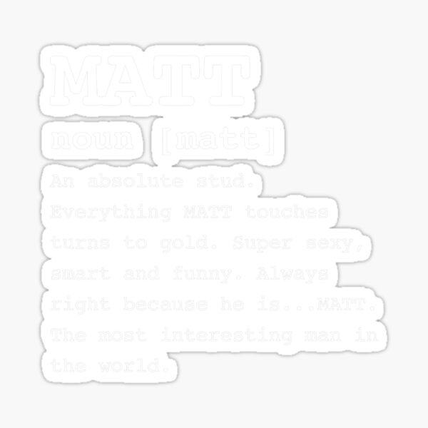 "Name Definition Mat Matthew" Sticker for Sale by MonikaEte Redbubble