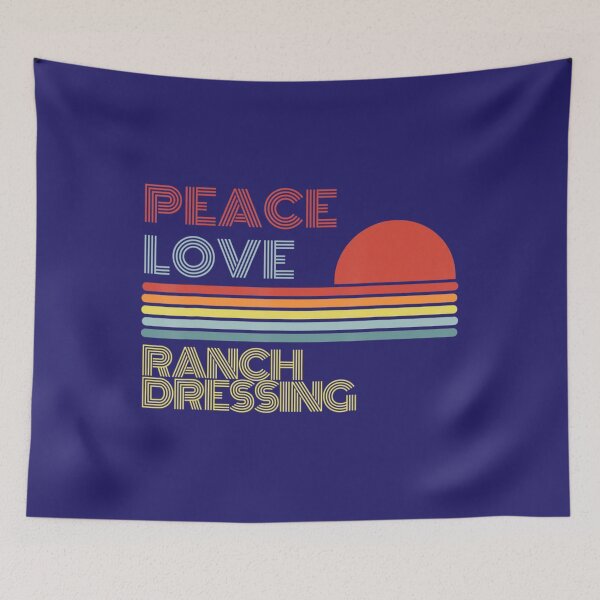 Item preview, Peace Love Ranch Dressing Retro Vintage designed and sold by MonikaEte.