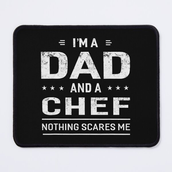 Item preview, I'm A Dad And Chef Nothing Scares Me designed and sold by xmjajd.