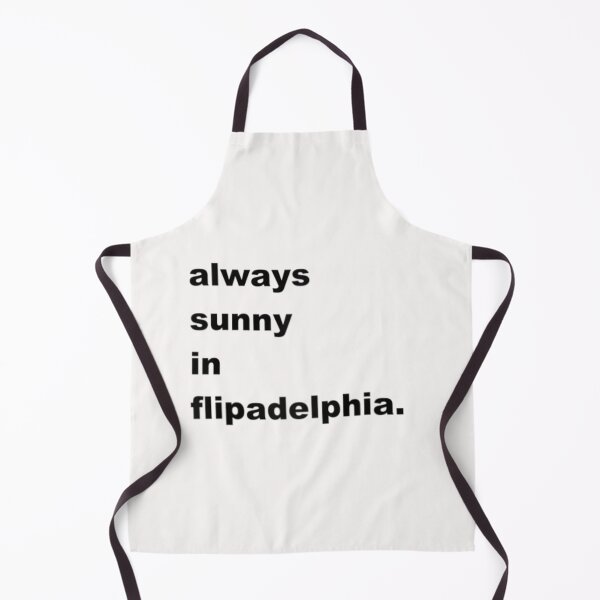 Item preview, Always Sunny In Flipadelphia designed and sold by QatesBesia.