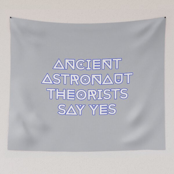 Item preview, Ancient Astronaut Theorists Say Yes designed and sold by QatesBesia.