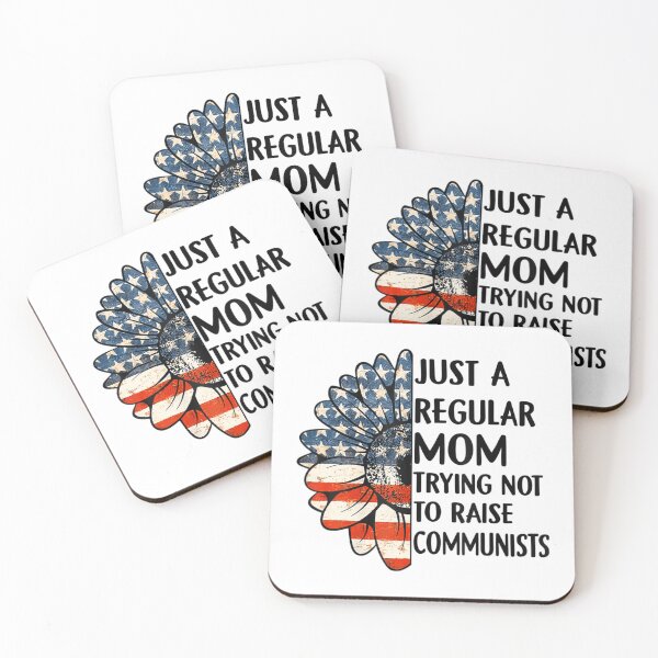Item preview, Just A Regular Mom Trying Not To Raise Communists Sunflower designed and sold by wickeddecent.