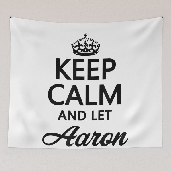 Item preview, Keep Calm And Let Aaron Handle It Name designed and sold by wickeddecent.