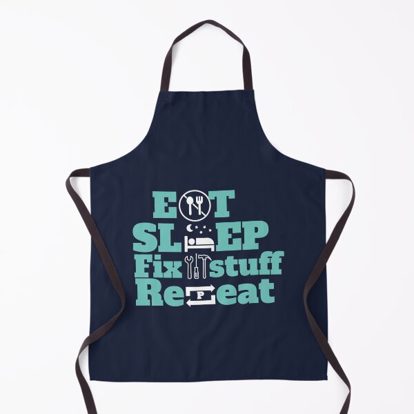 Item preview, Eat sleep fix stuff repeat designed and sold by THEJOHNJADS.