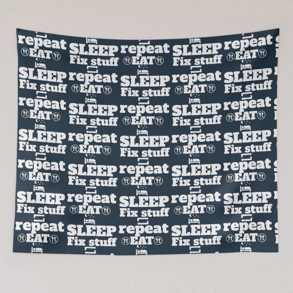 Item preview, eat sleep fix stuff repeat  designed and sold by THEJOHNJADS.