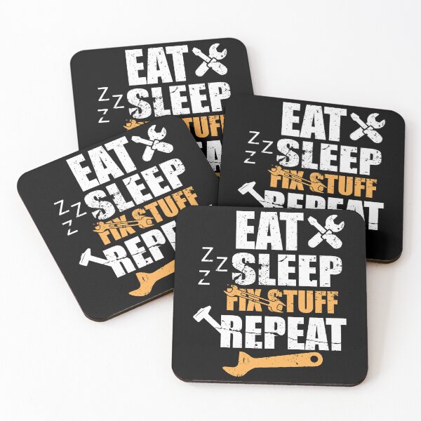 Item preview, Eat sleep fix stuff repeat  designed and sold by THEJOHNJADS.