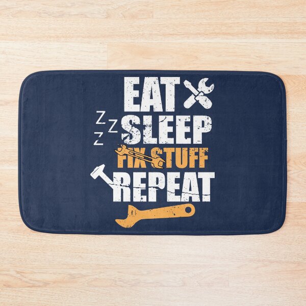 Item preview, Eat sleep fix stuff repeat  designed and sold by THEJOHNJADS.