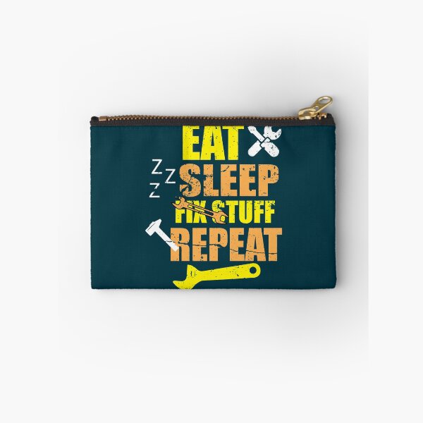 Item preview, Eat Sleep Fix Stuff Repeat designed and sold by THEJOHNJADS.