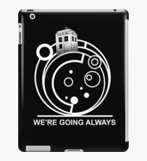 we're going always #2 iPad Case/Skin