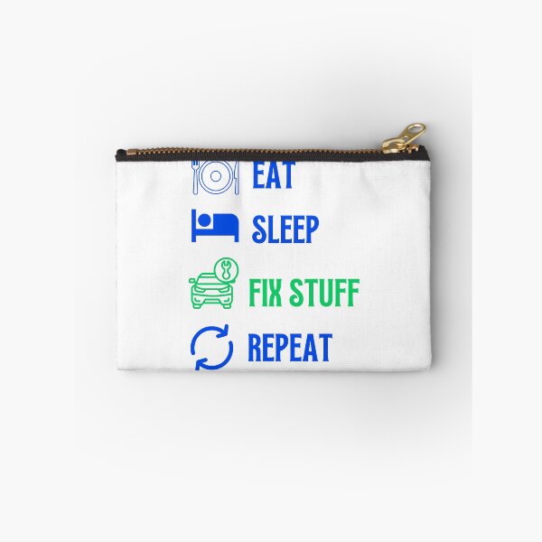 Item preview, Eat Sleep Fix Stuff Repeat designed and sold by THEJOHNJADS.