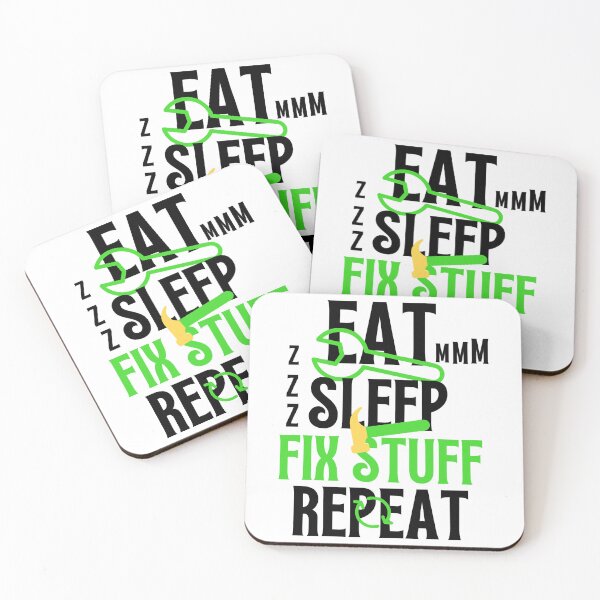 Item preview, Eat Sleep Fix Stuff Repeat designed and sold by THEJOHNJADS.
