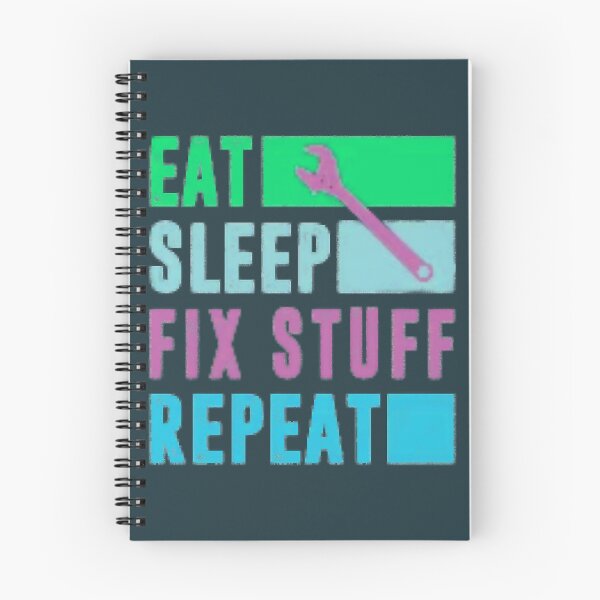 Item preview, Eat Sleep Fix Stuff Repeat Engineer  Funny  designed and sold by THEJOHNJADS.