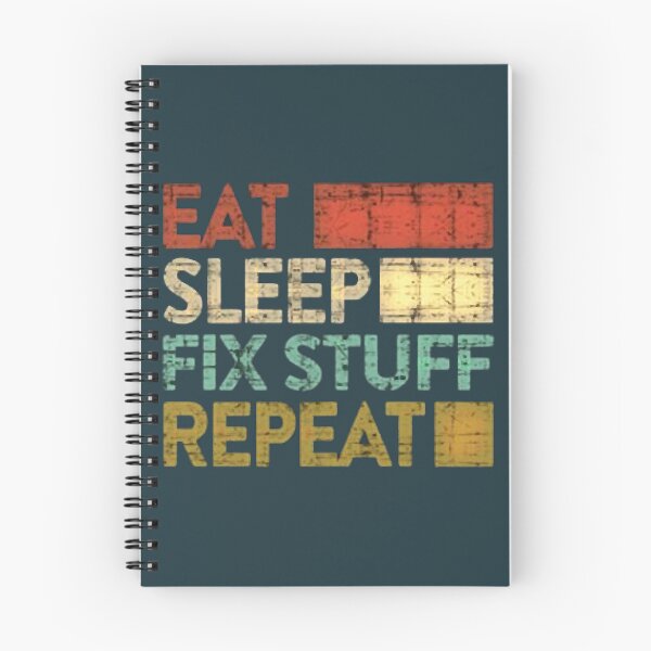 Item preview, Eat Sleep Fix Stuff Repeat Engineer  Funny  designed and sold by THEJOHNJADS.