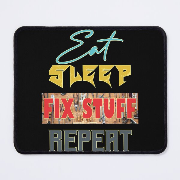 Item preview, Eat Sleep Fix Stuff Repeat -Funny Employee Tshirt  designed and sold by THEJOHNJADS.