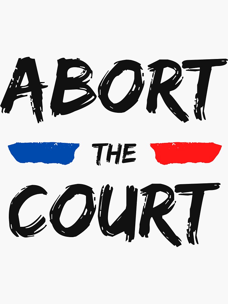 quot Abort the supreme court pro choice mind your own uterus no uterus
