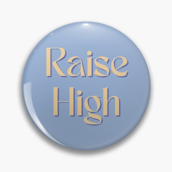 Item preview, Raise High (Deco) designed and sold by Mik Smith.