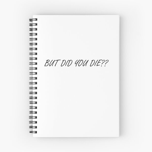 Item preview, But did you die designed and sold by whuruxeno.