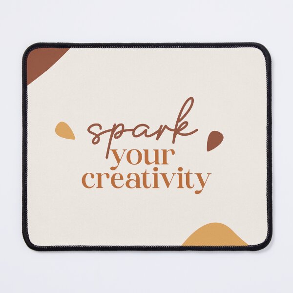 Spark Your Creativity Mouse Pad