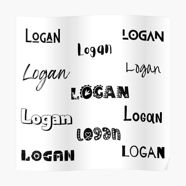 "Logan in 10 different fonts" Poster for Sale by magleen Redbubble
