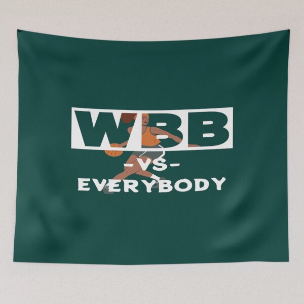 Item preview, Wbb Vs Everybody     designed and sold by ClementGarcia.