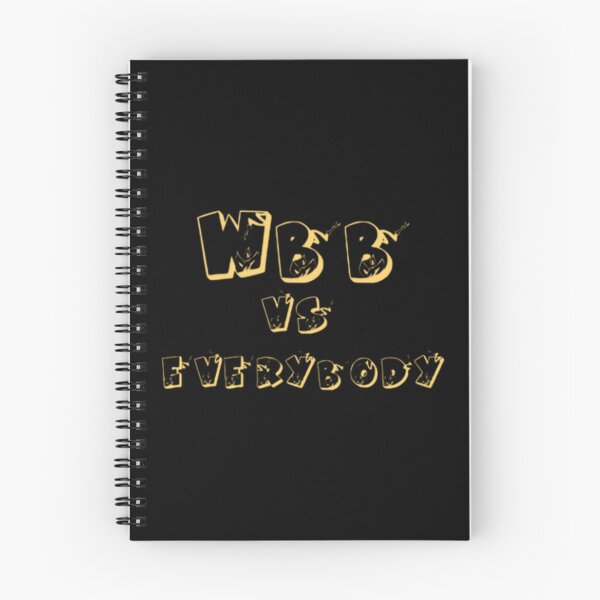Item preview, Wbb Vs Everybody     designed and sold by ClementGarcia.