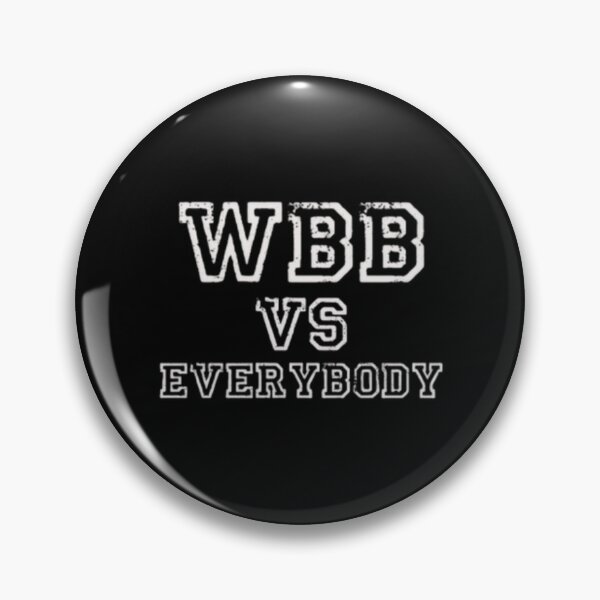 Item preview, wbb vs everybody Premium      designed and sold by ClementGarcia.