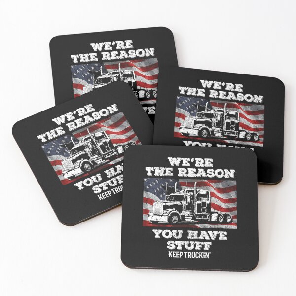 Item preview, We're The Reason You Have Stuff Keep Truckin' Funny Trucker Truck Driver designed and sold by GardNewerd.